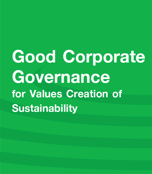Good Corporate Governance for Values Creation of Sustainability